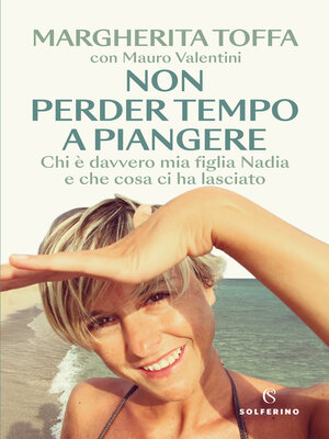 cover image of Non perder tempo a piangere